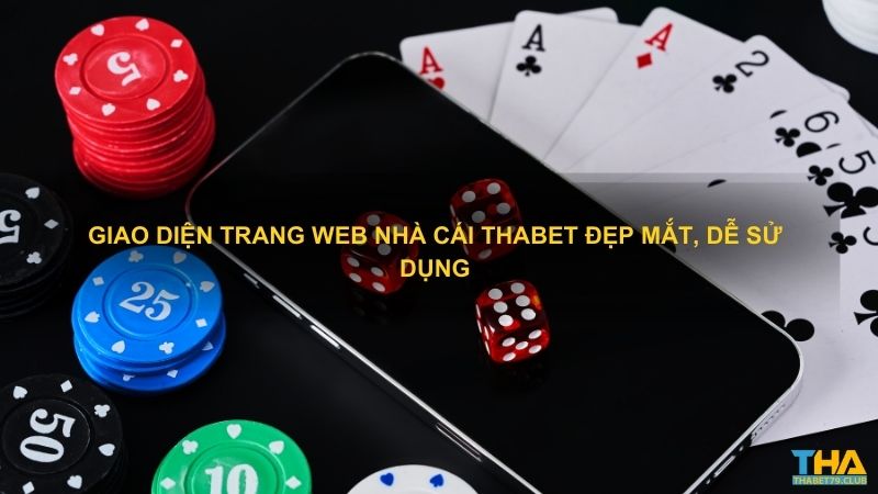 Giao diện trang web nhà cái Thabet đẹp mắt, dễ sử dụng