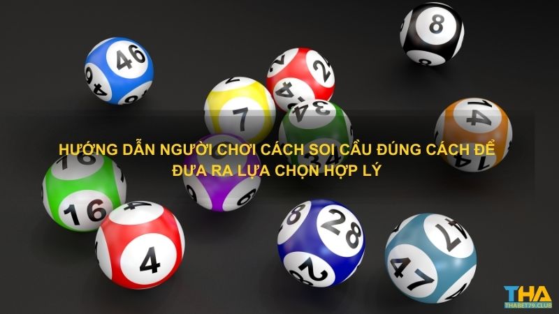 Hướng dẫn người chơi cách soi cầu đúng cách để đưa ra lựa chọn hợp lý